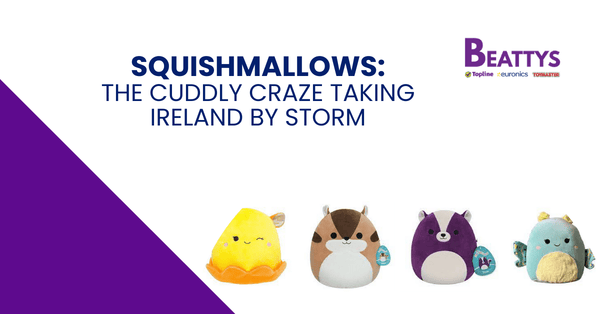 Squishmallows: The Cuddly Craze Taking Ireland by Storm - Beattys of Loughrea