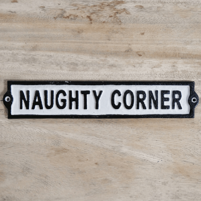Sign – Naughty Corner - ORNAMENTS - Beattys of Loughrea