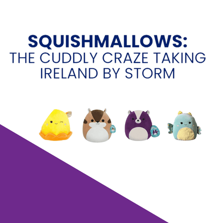 Squishmallows: The Cuddly Craze Taking Ireland by Storm - Beattys of Loughrea