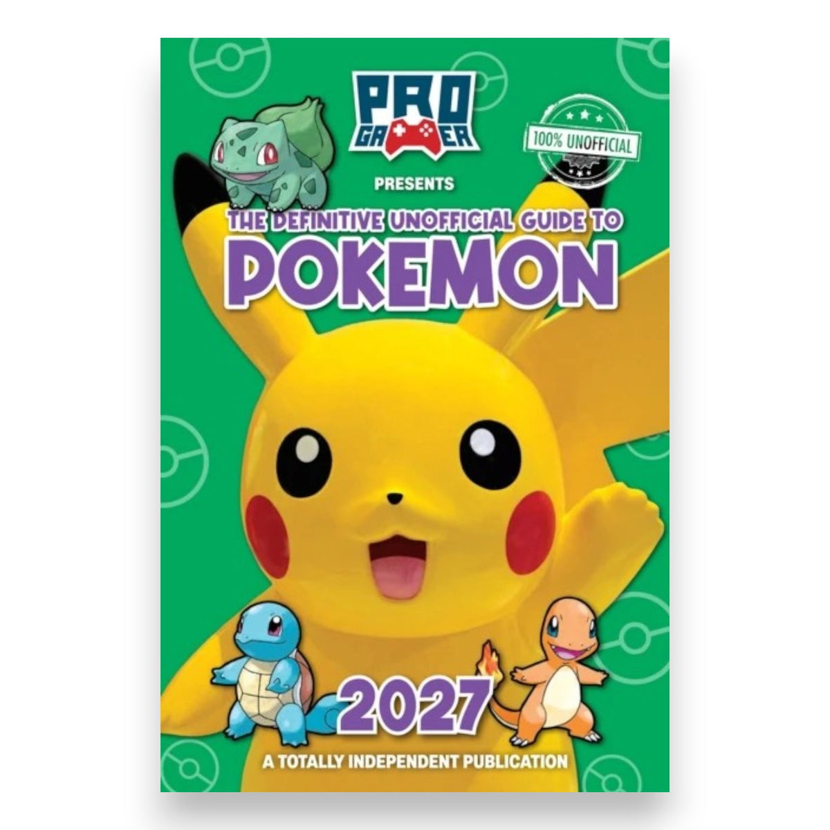 Pro Gamer Definitive Unofficial Guide to Pokemon 2027 - BOOKS - Beattys of Loughrea
