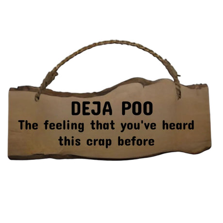 Deja Poo Funny Novelty Sign - BD-HGRD180 - ORNAMENTS - Beattys of Loughrea