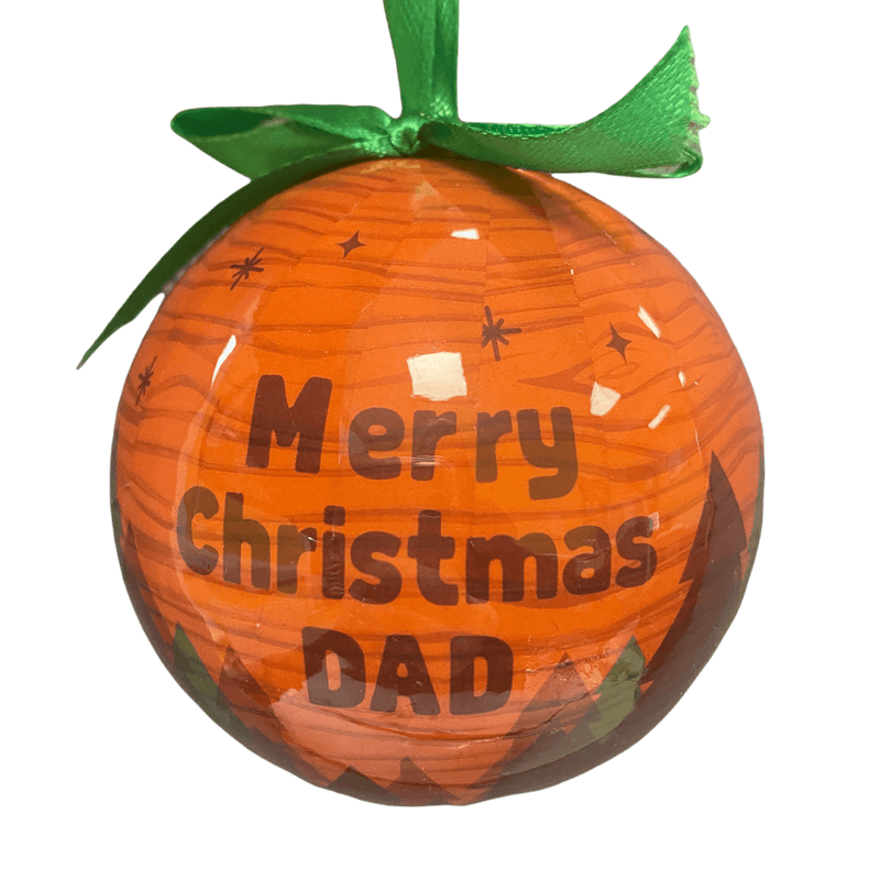 Christmas Sentiment Bauble - "Merry Christmas Dad" - XMAS BAUBLES - Beattys of Loughrea